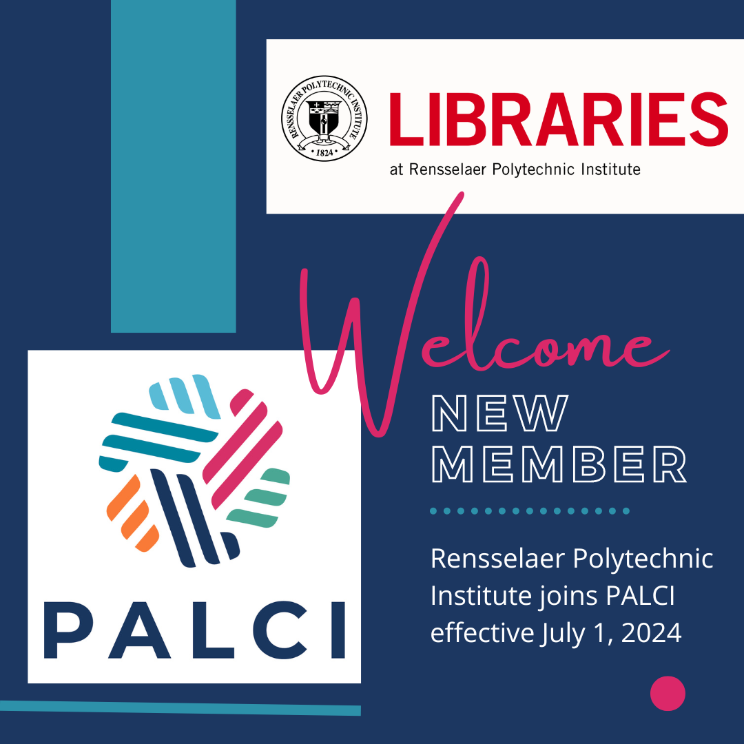 Welcome, New Member - Rensselaer Polytechnic Institute joins PALCI effective July 1, 2024